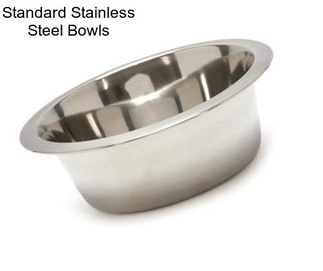 Standard Stainless Steel Bowls