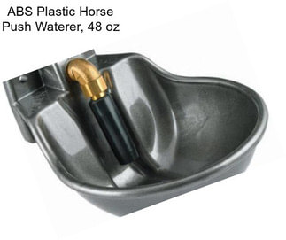 ABS Plastic Horse Push Waterer, 48 oz