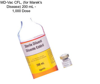MD-Vac CFL, (for Marek\'s Disease) 200 mL - 1,000 Dose