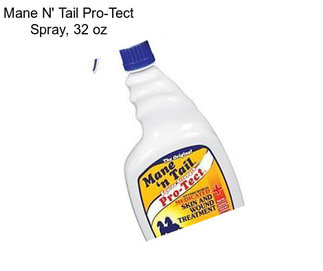 Mane N\' Tail Pro-Tect Spray, 32 oz