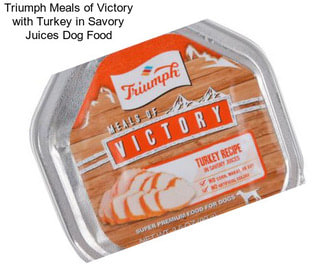 Triumph Meals of Victory with Turkey in Savory Juices Dog Food