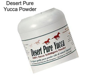 Desert Pure Yucca Powder