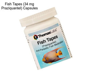 Fish Tapes (34 mg Praziquantel) Capsules