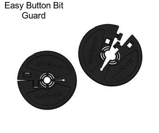 Easy Button Bit Guard