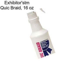 Exhibitor\'stm Quic Braid, 16 oz