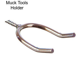 Muck Tools Holder