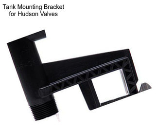 Tank Mounting Bracket for Hudson Valves