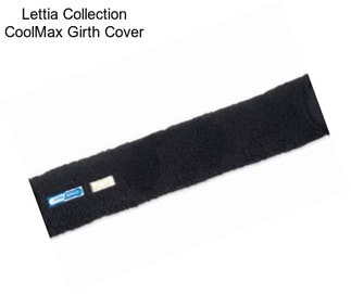 Lettia Collection CoolMax Girth Cover