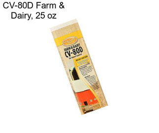 CV-80D Farm & Dairy, 25 oz