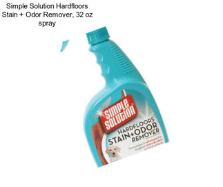 Simple Solution Hardfloors Stain + Odor Remover, 32 oz spray