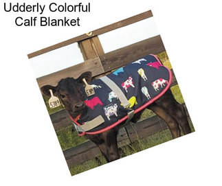 Udderly Colorful Calf Blanket
