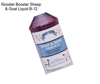 Rooster Booster Sheep & Goat Liquid B-12