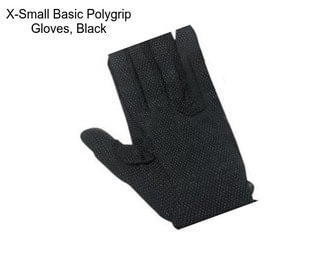 X-Small Basic Polygrip Gloves, Black