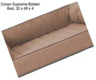 Crown Supreme Bolster Bed, 32\