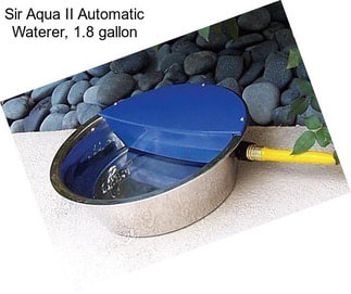 Sir Aqua II Automatic Waterer, 1.8 gallon