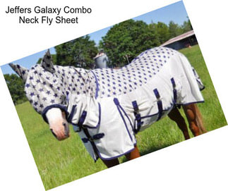 Jeffers Galaxy Combo Neck Fly Sheet