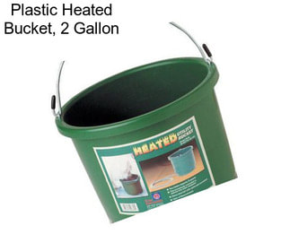Plastic Heated Bucket, 2 Gallon