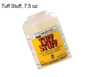 Tuff Stuff, 7.5 oz