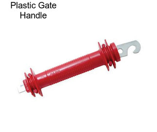 Plastic Gate Handle