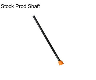 Stock Prod Shaft