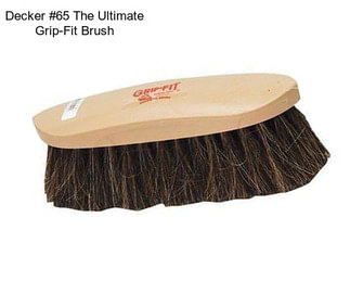 Decker™ #65 The Ultimate Grip-Fit Horse Hair Brush - Jeffers