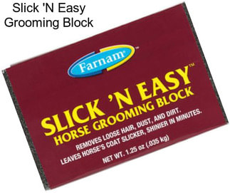 Slick \'N Easy Grooming Block