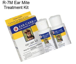 R-7M Ear Mite Treatment Kit