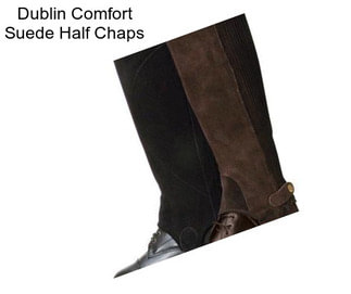Dublin Comfort Suede Half Chaps