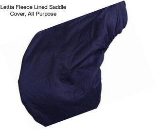 Lettia Fleece Lined Saddle Cover, All Purpose