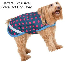 Jeffers Exclusive Polka Dot Dog Coat