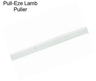 Pull-Eze Lamb Puller