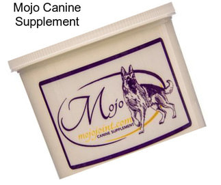 Mojo Canine Supplement
