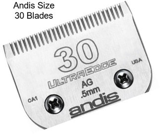 Andis Size 30 Blades