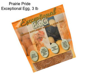 Prairie Pride Exceptional Egg, 3 lb