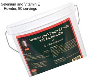 Selenium and Vitamin E Powder, 80 servings