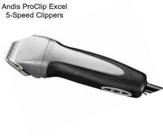 Andis ProClip Excel 5-Speed Clippers