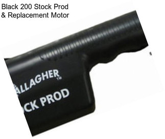 Black 200 Stock Prod & Replacement Motor