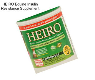 HEIRO Equine Insulin Resistance Supplement