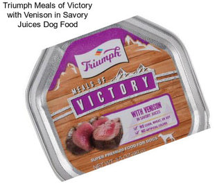 Triumph Meals of Victory with Venison in Savory Juices Dog Food