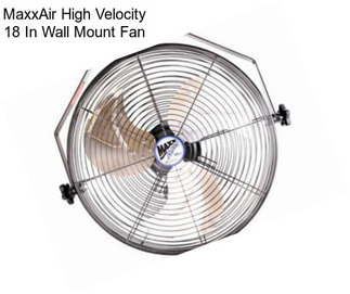 MaxxAir High Velocity 18 In Wall Mount Fan