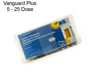 Vanguard Plus 5 - 25 Dose