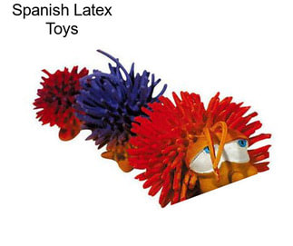 Spanish Latex Toys
