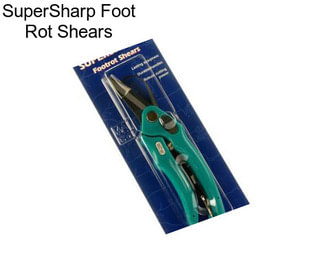 SuperSharp Foot Rot Shears