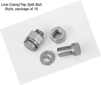 Line Clamp/Tap Split Bolt Style, package of 10