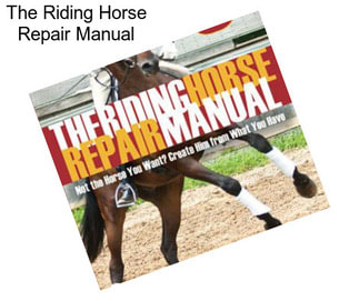 The Riding Horse Repair Manual