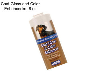Coat Gloss and Color Enhancertm, 8 oz