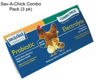 Sav-A-Chick Combo Pack (3 pk)