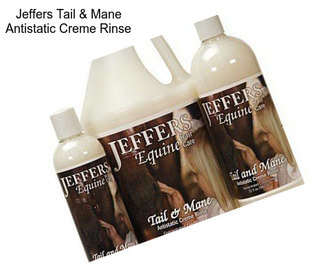 Jeffers Tail & Mane Antistatic Creme Rinse