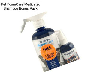 Pet FoamCare Medicated Shampoo Bonus Pack