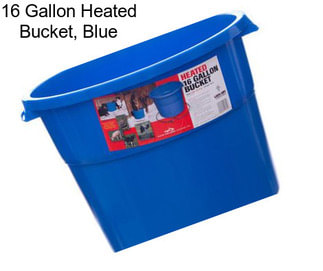 16 Gallon Heated Bucket, Blue